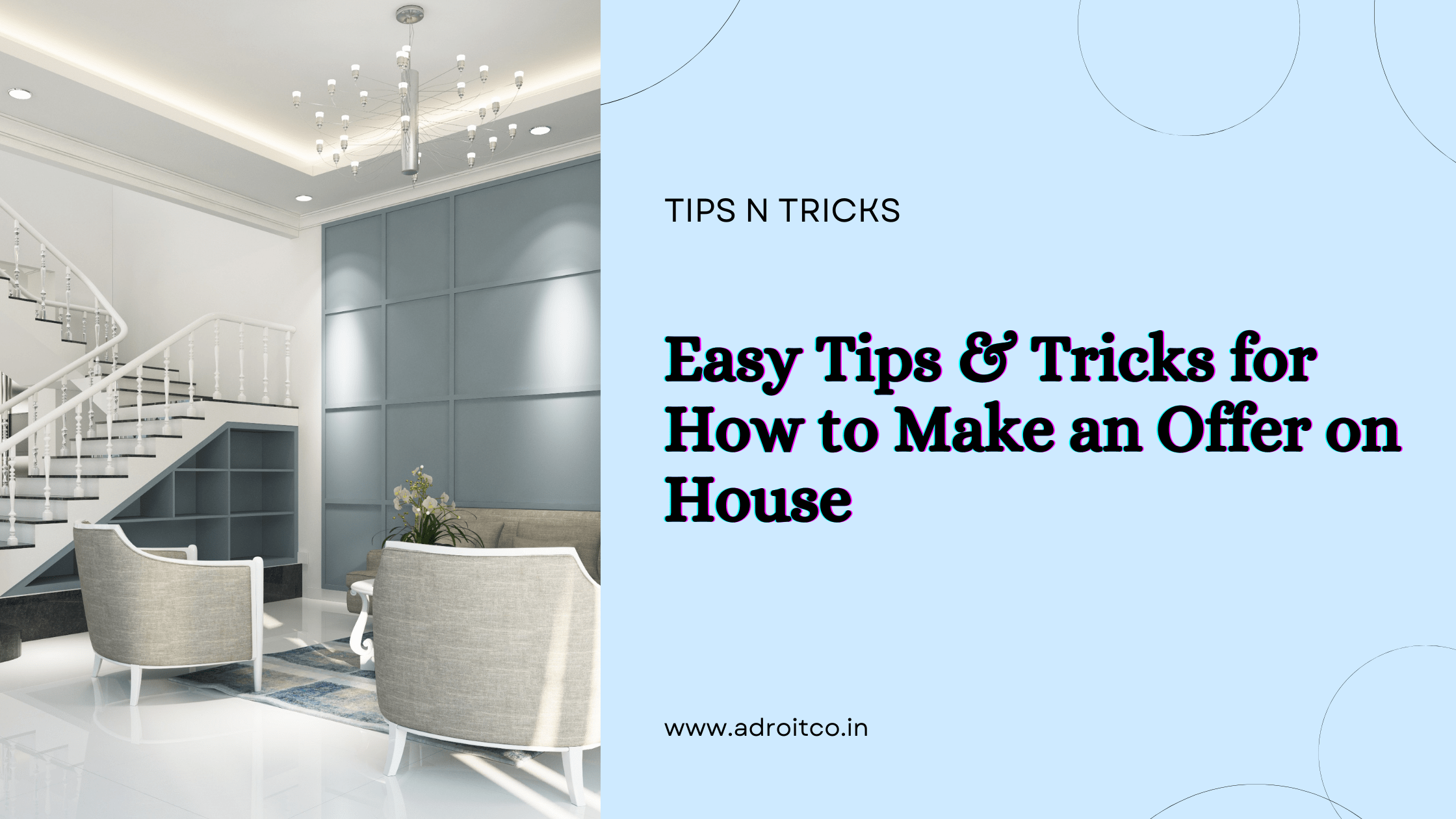Easy Tips & Tricks for How to Make an Offer on House